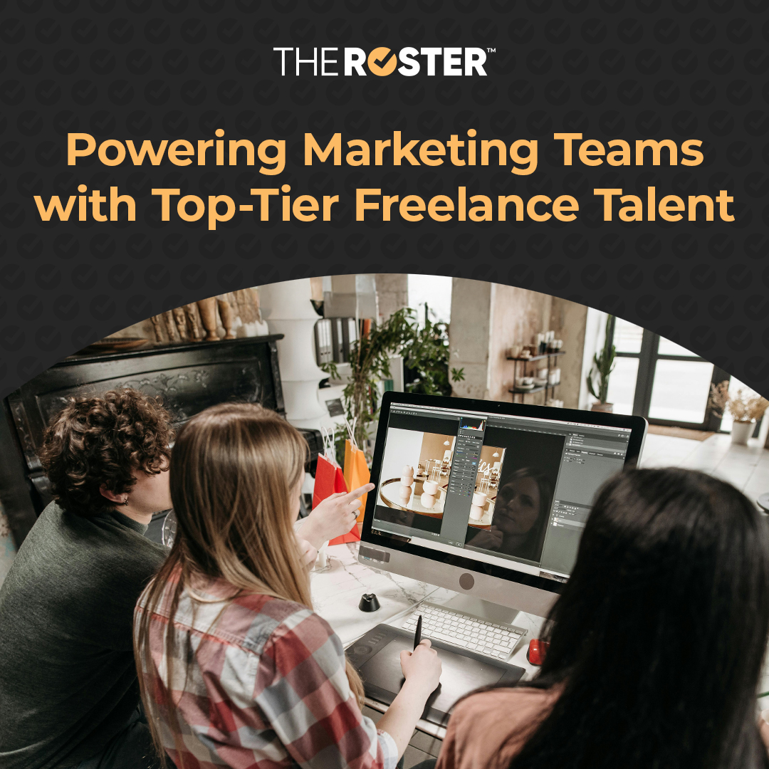 Mobile header image for - The Roster Powers Marketing Teams with a Vetted Bench of Top-Tier Freelance Talent